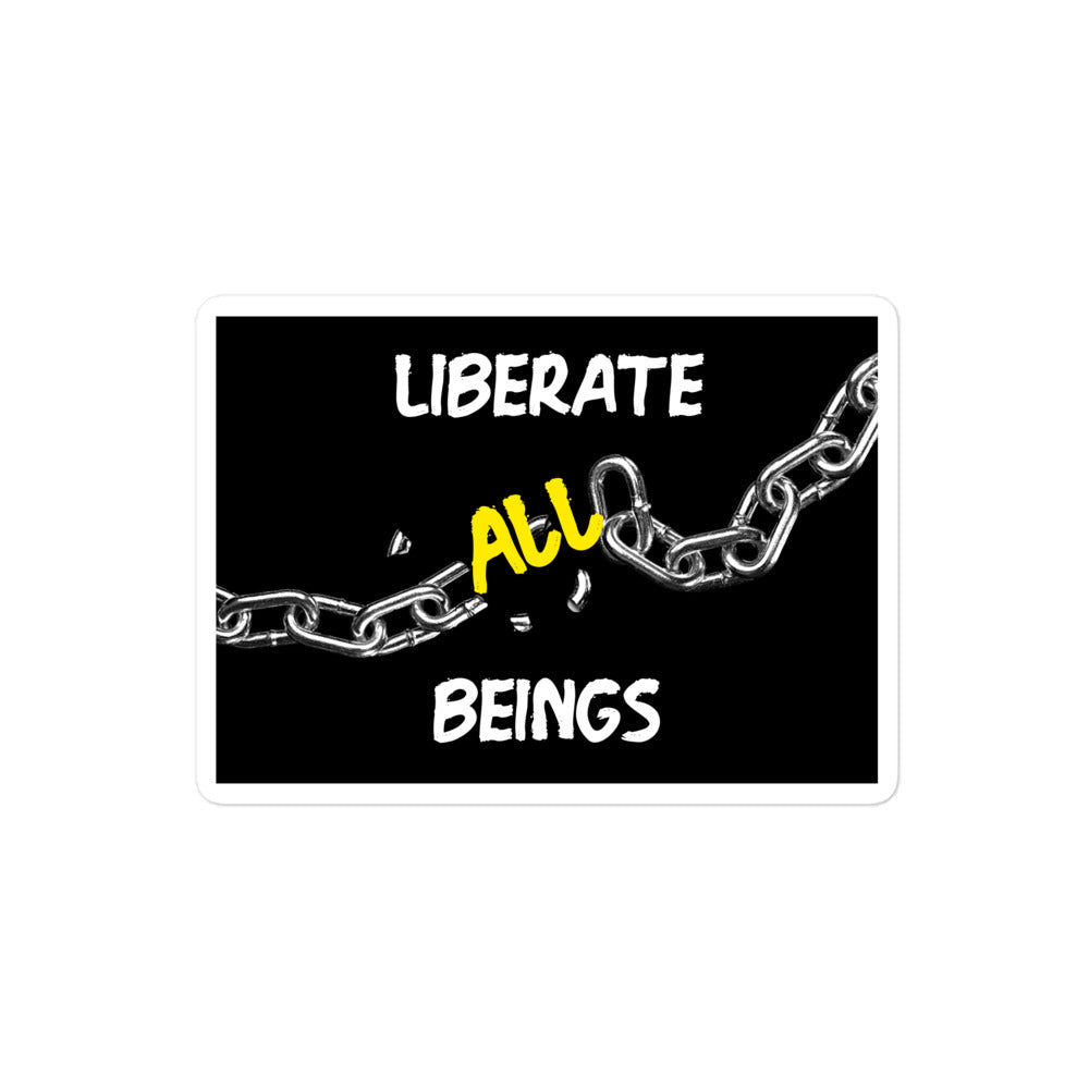 Liberate All Beings Sticker