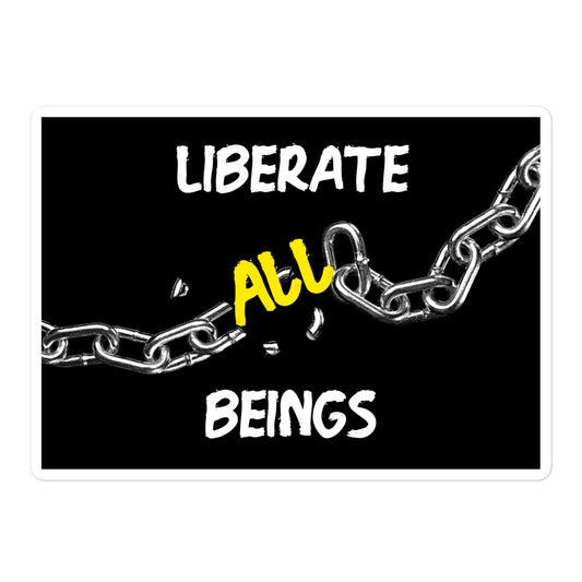 Liberate All Beings Sticker